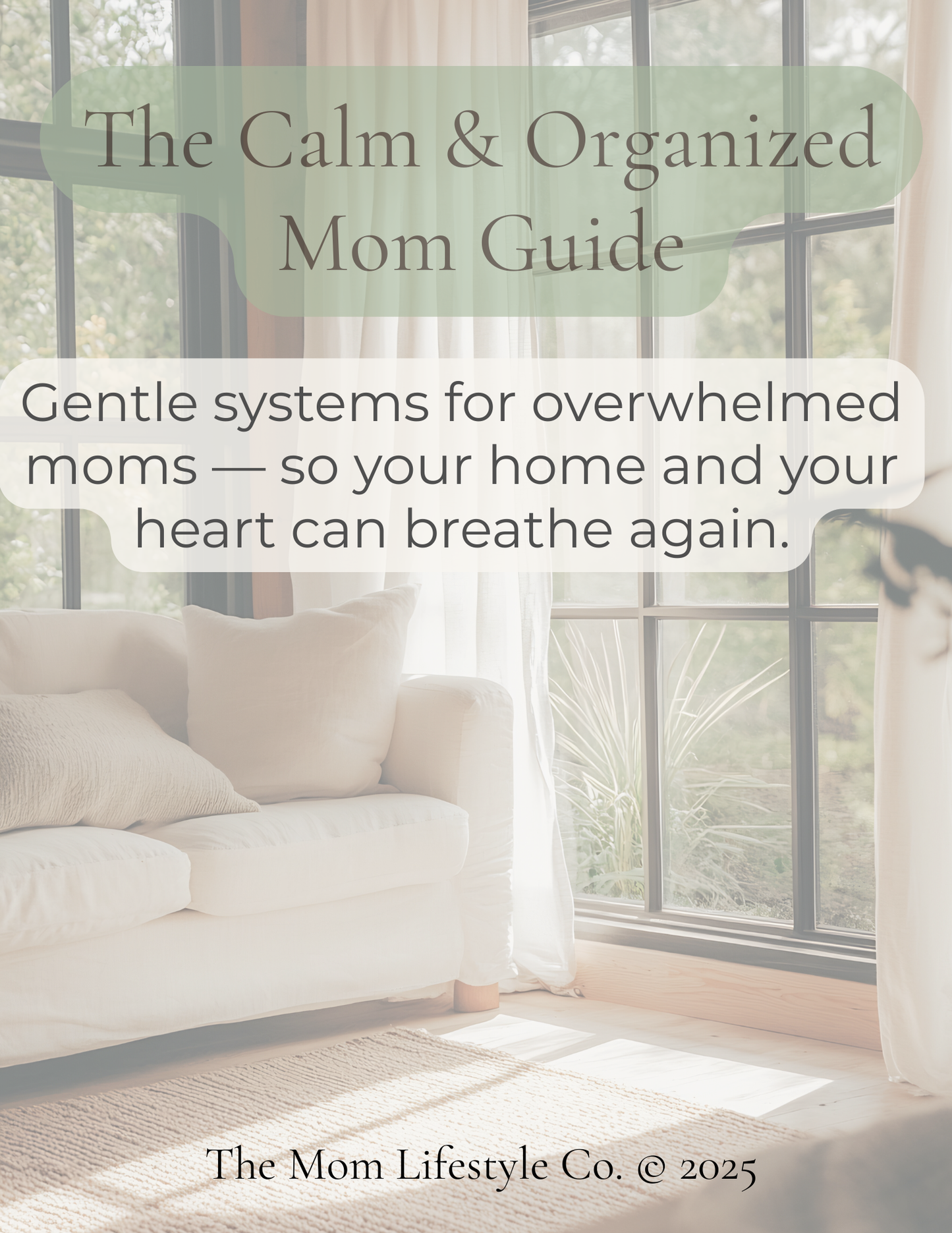 The Calm & Organized Mom Guide