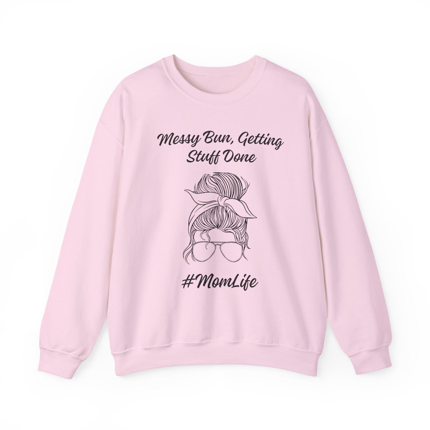 Messy Bun Mom Life Crewneck Sweatshirt