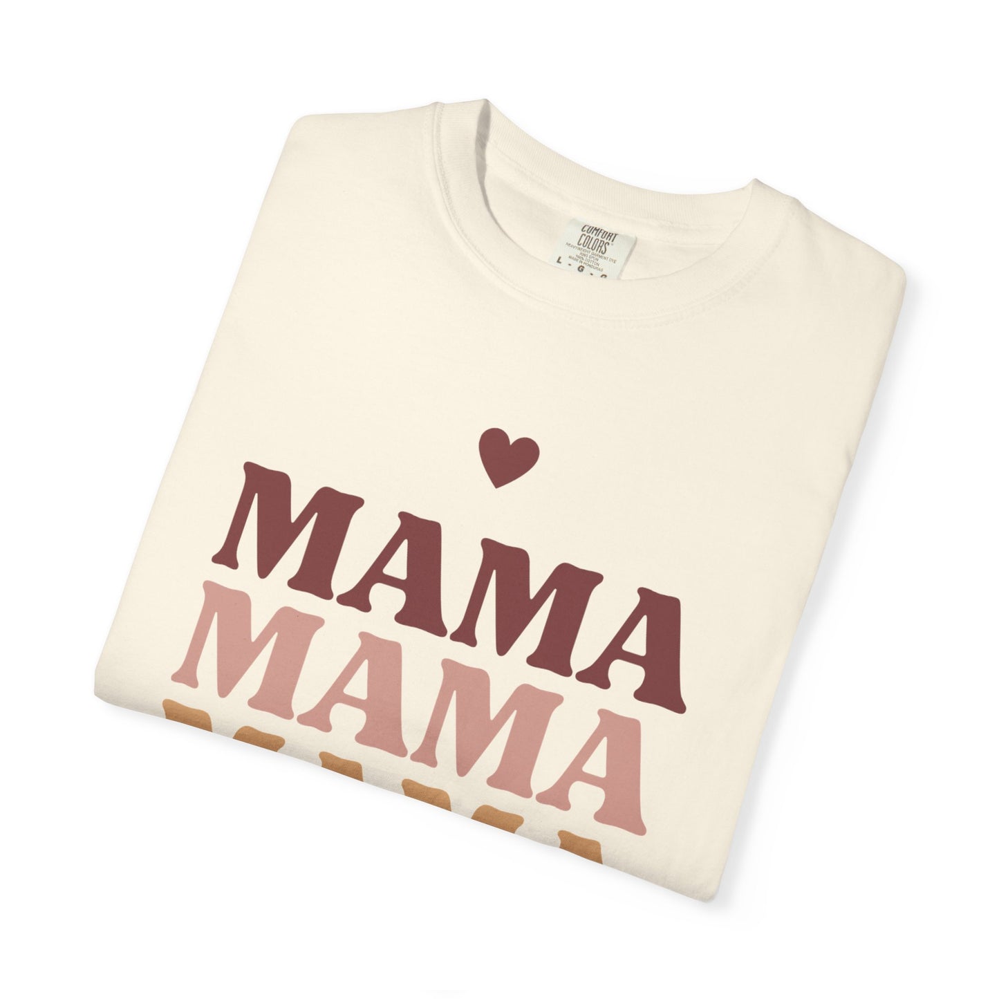Mama Love Garment T-Shirt