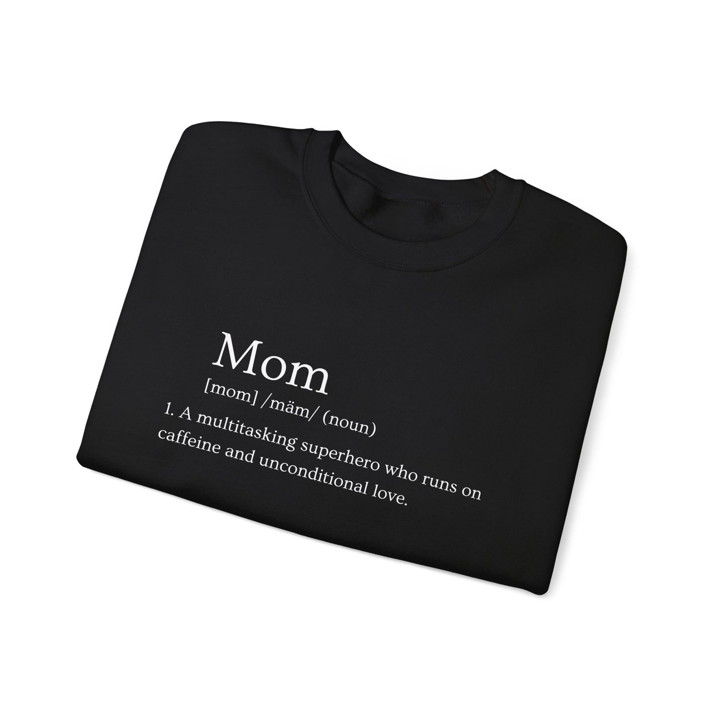 Mom Definition Sweatshirt