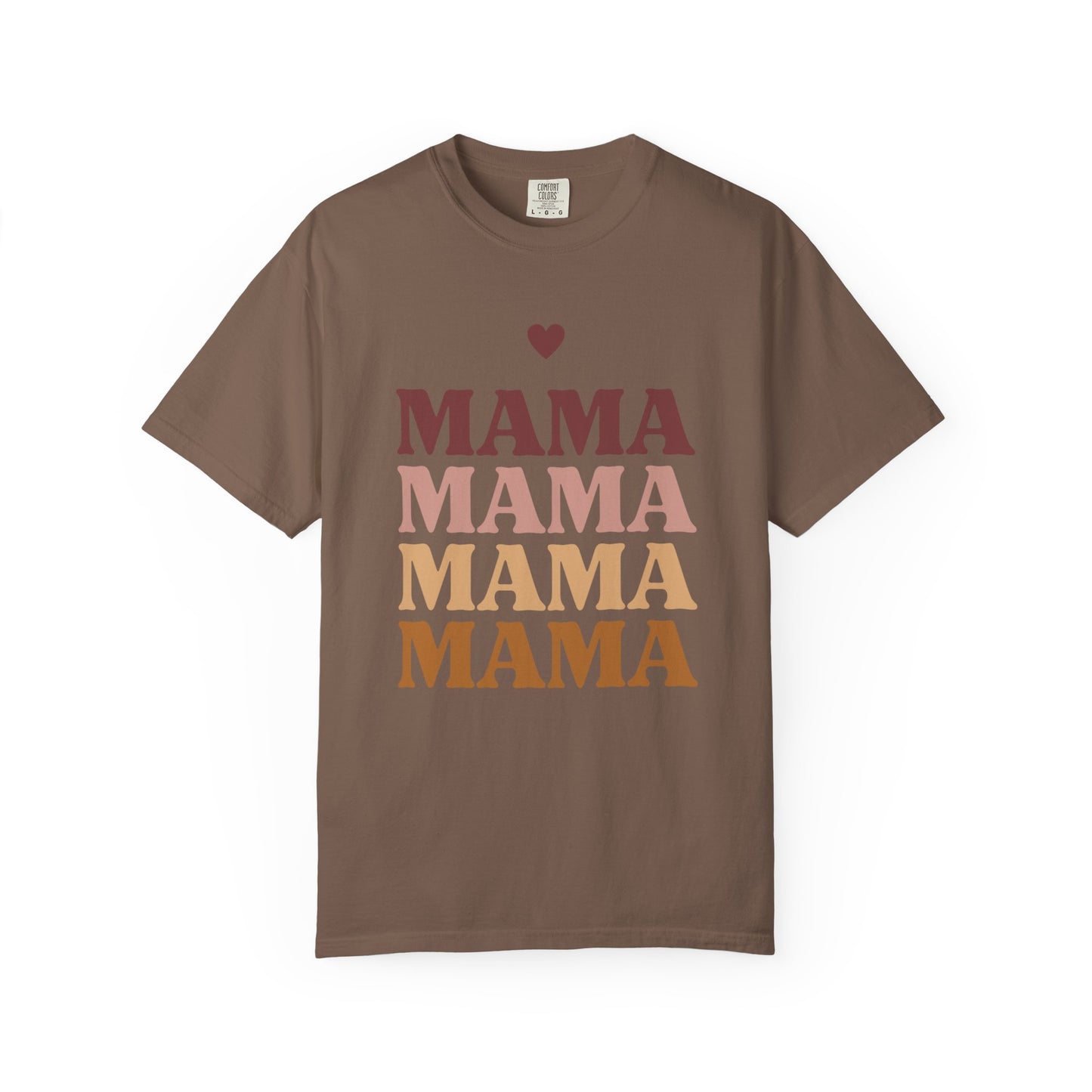 Mama Love Garment T-Shirt