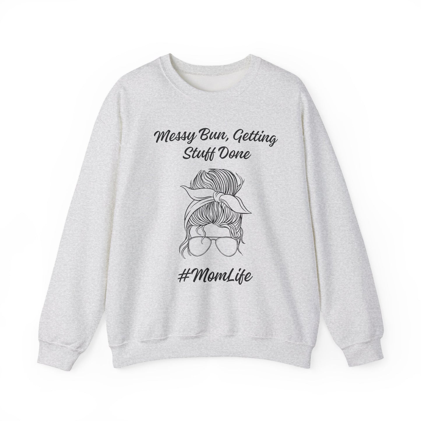 Messy Bun Mom Life Crewneck Sweatshirt