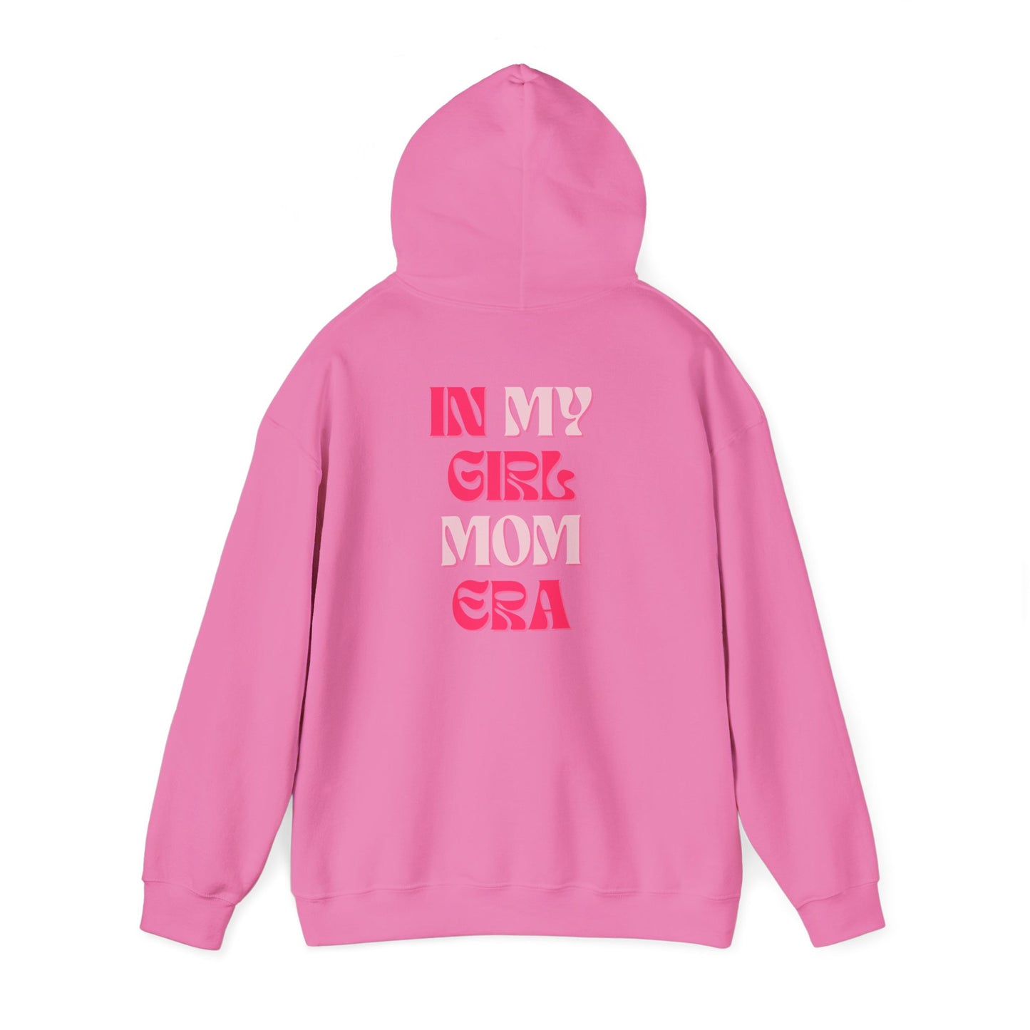 In My Girl Mom Era Hoodie