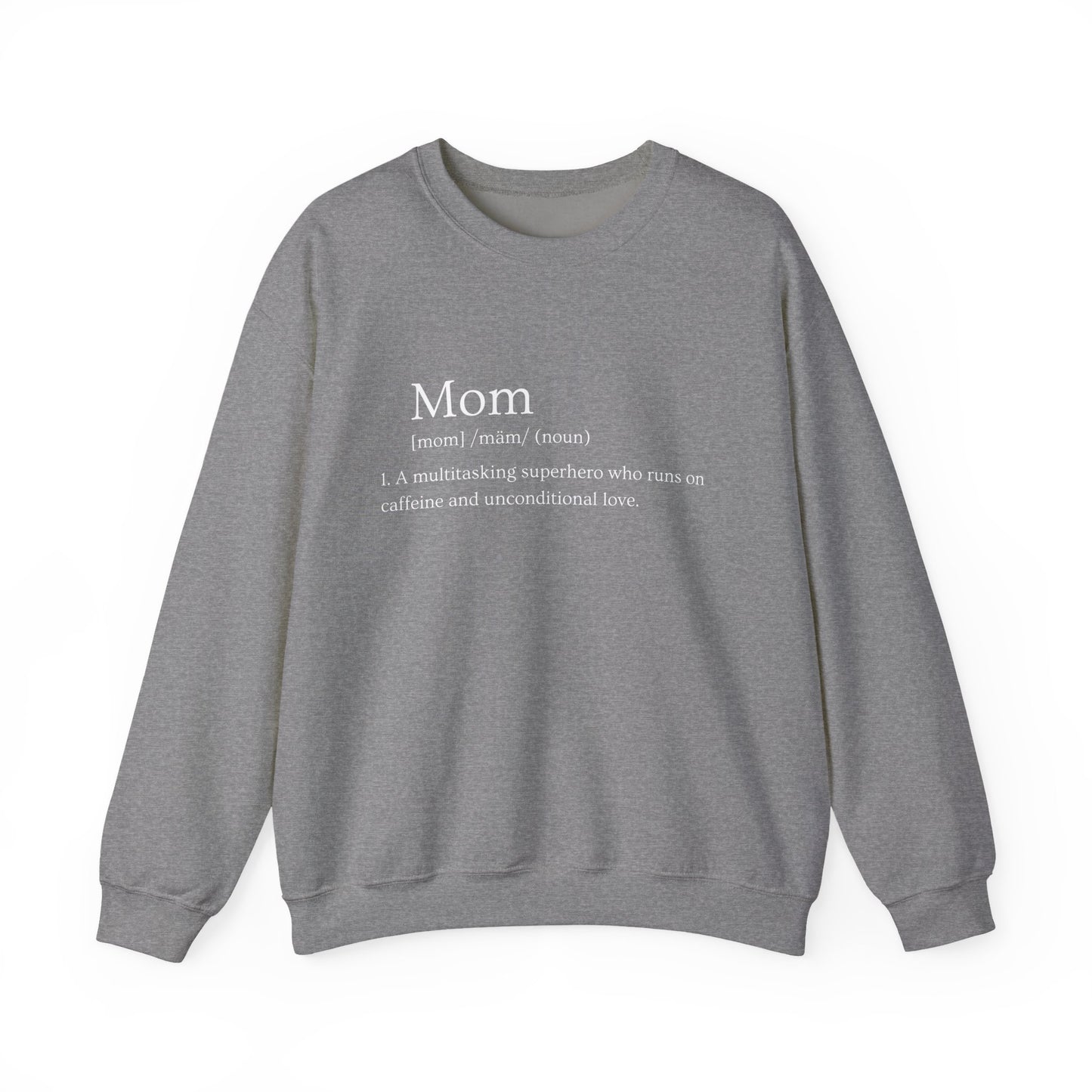Mom Definition Sweatshirt