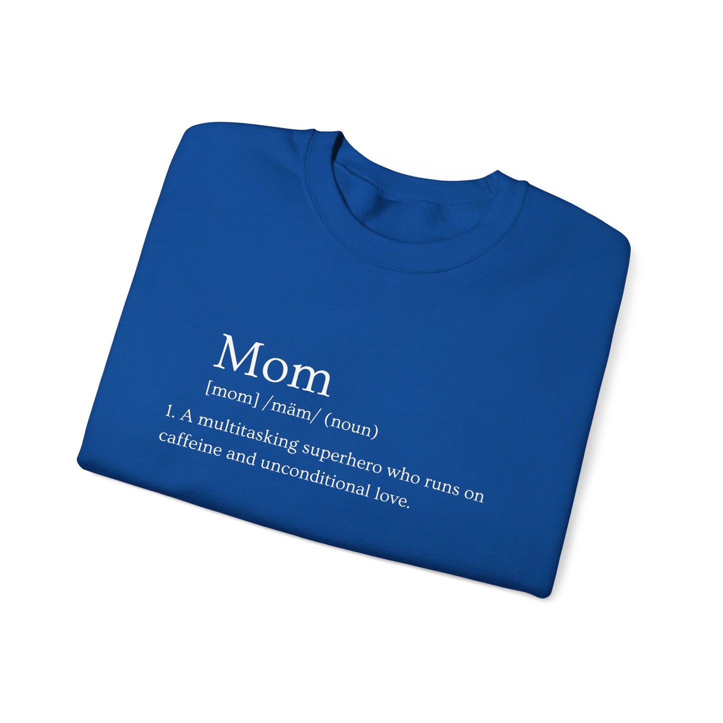 Mom Definition Sweatshirt