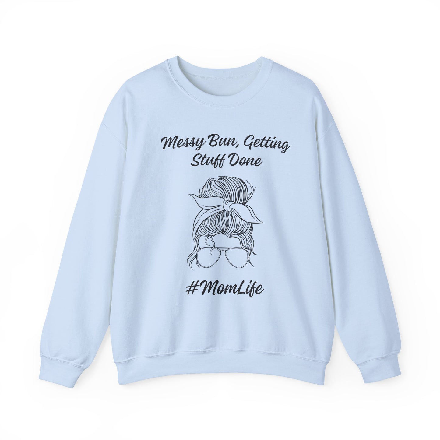 Messy Bun Mom Life Crewneck Sweatshirt