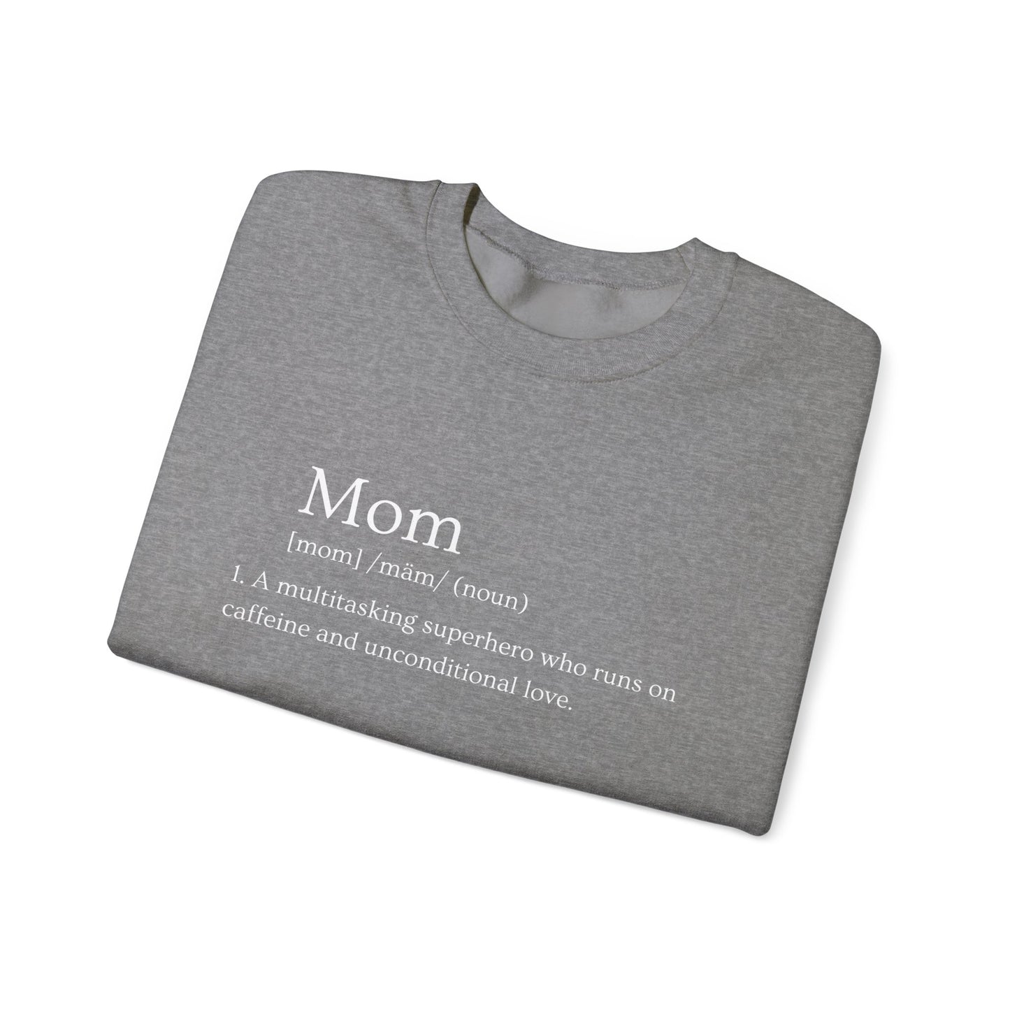 Mom Definition Sweatshirt