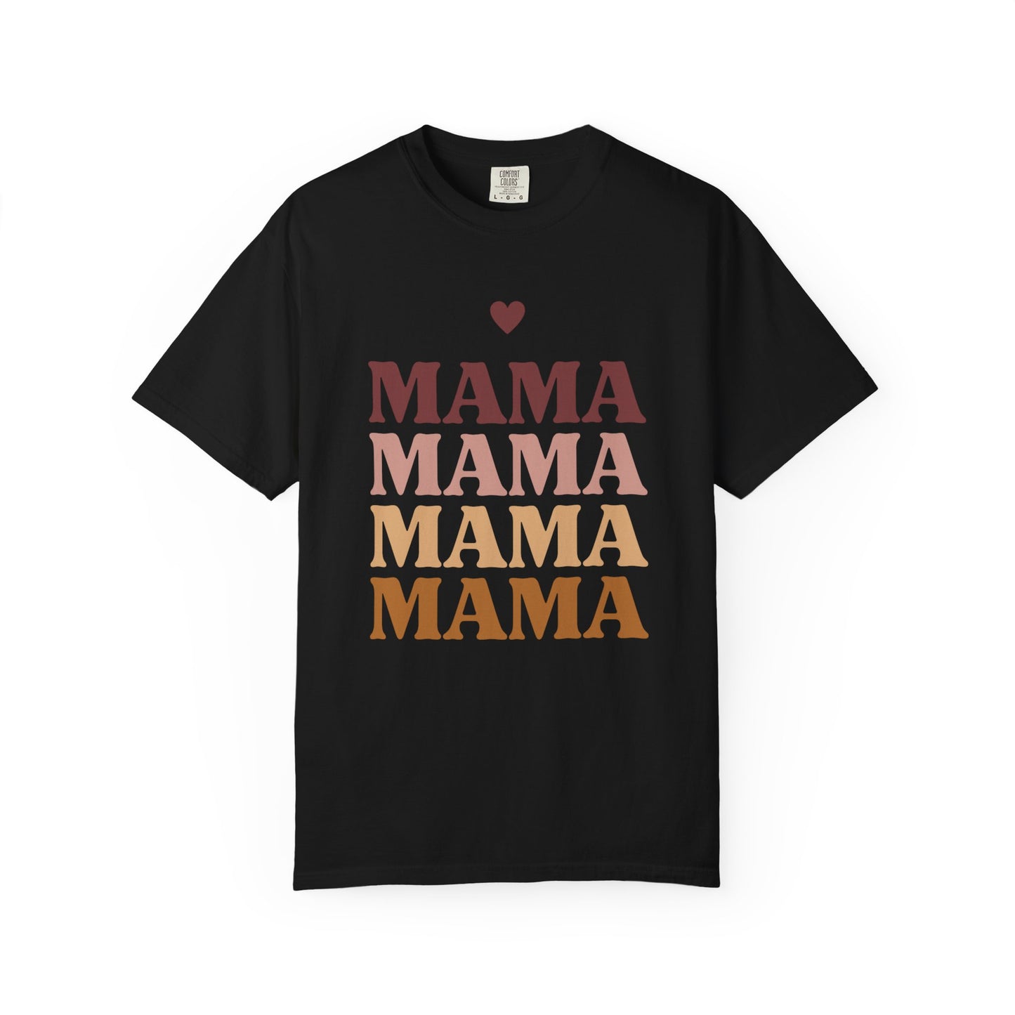 Mama Love Garment T-Shirt