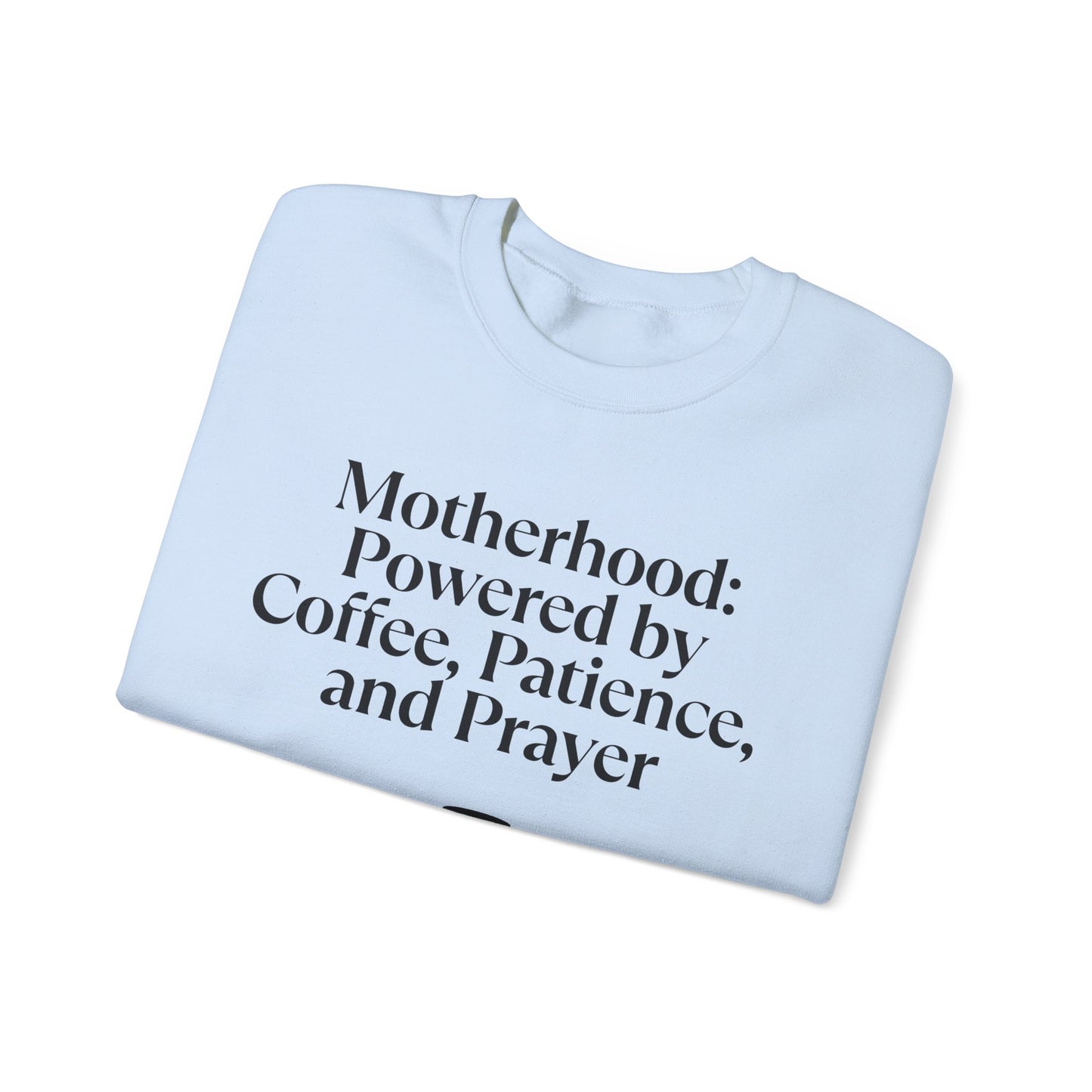 Cozy Mom Sweatshirt: Powered by Coffee, Patience & Prayer