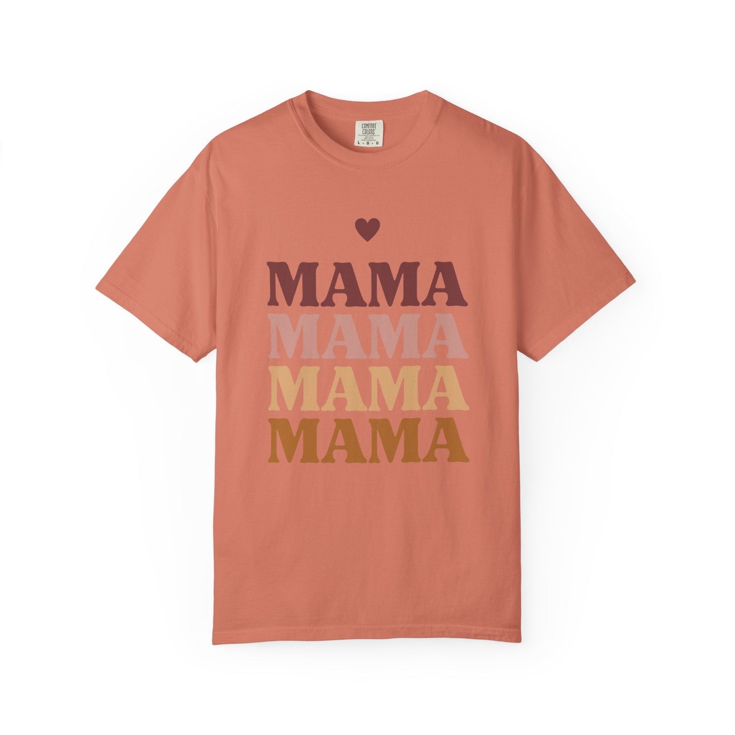 Mama Love Garment T-Shirt