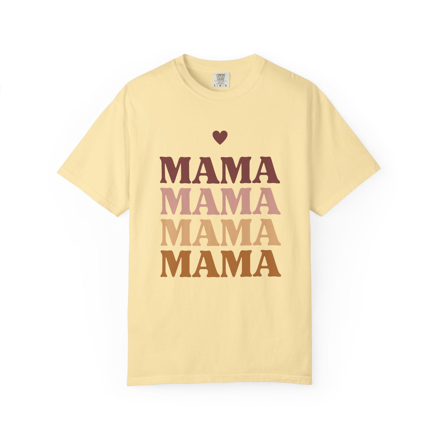 Mama Love Garment T-Shirt