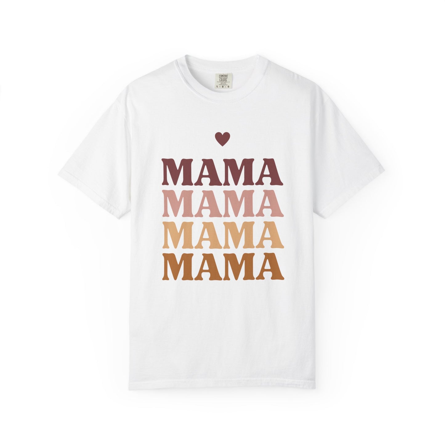 Mama Love Garment T-Shirt