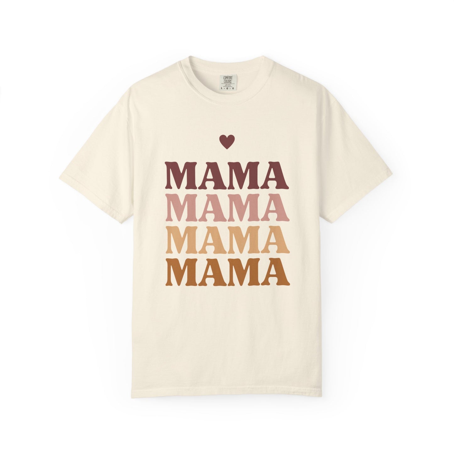 Mama Love Garment T-Shirt