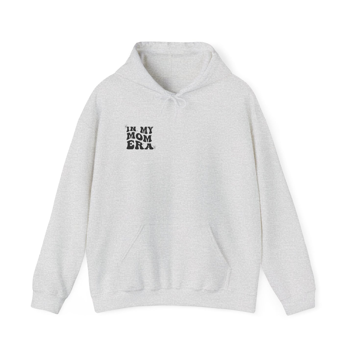 In My Mom Era Hooded Sweatshirt