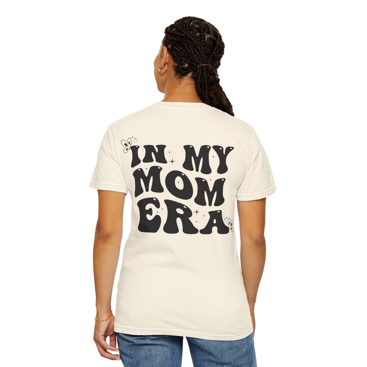 In My Mom Era T-Shirt