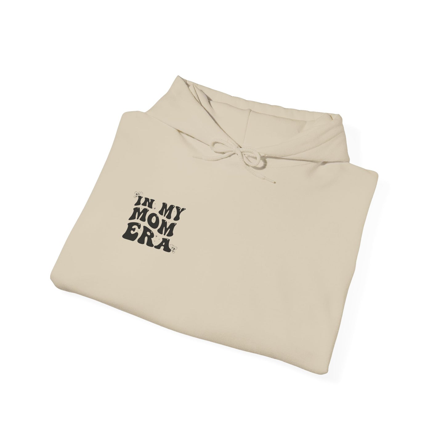 In My Mom Era Hooded Sweatshirt