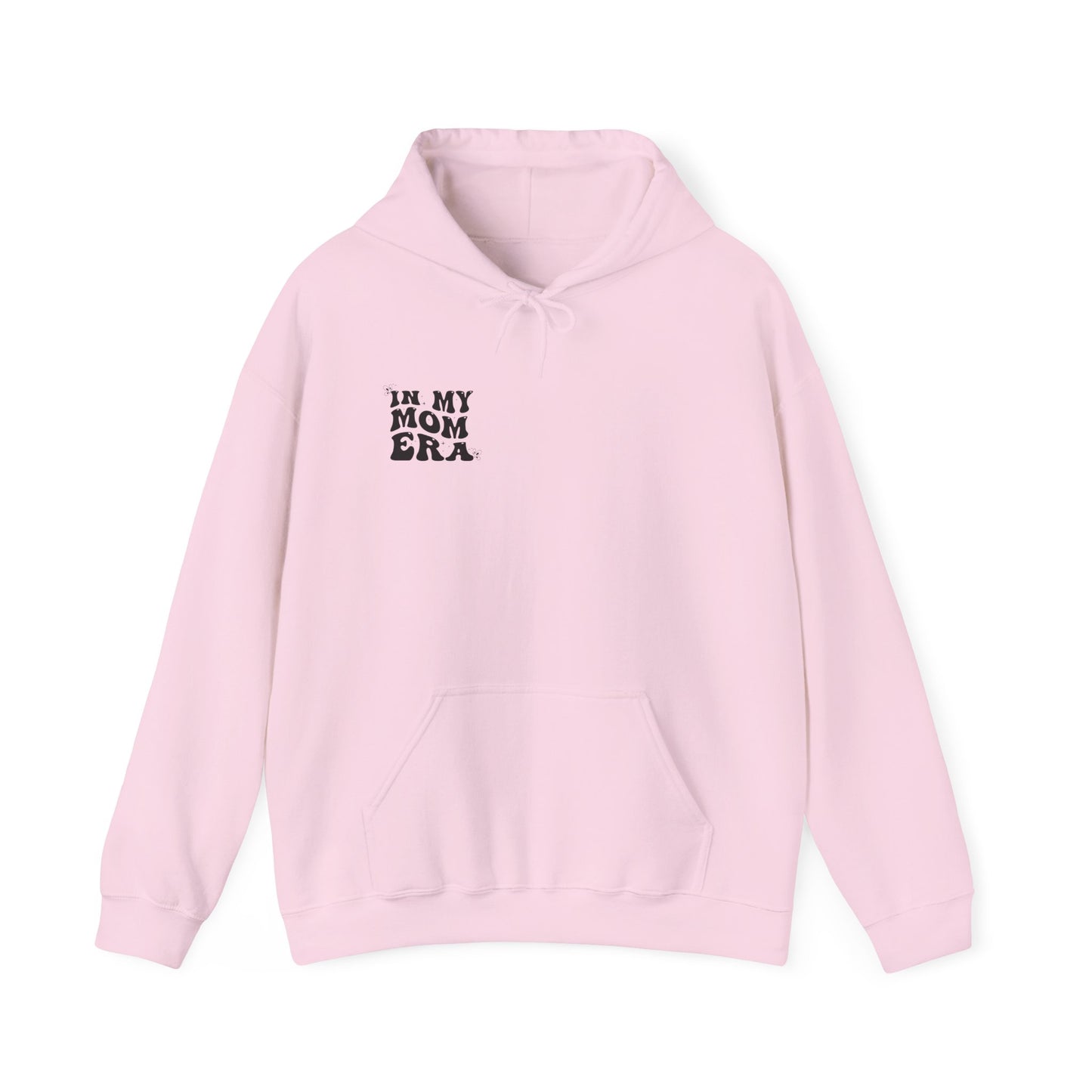 In My Mom Era Hooded Sweatshirt