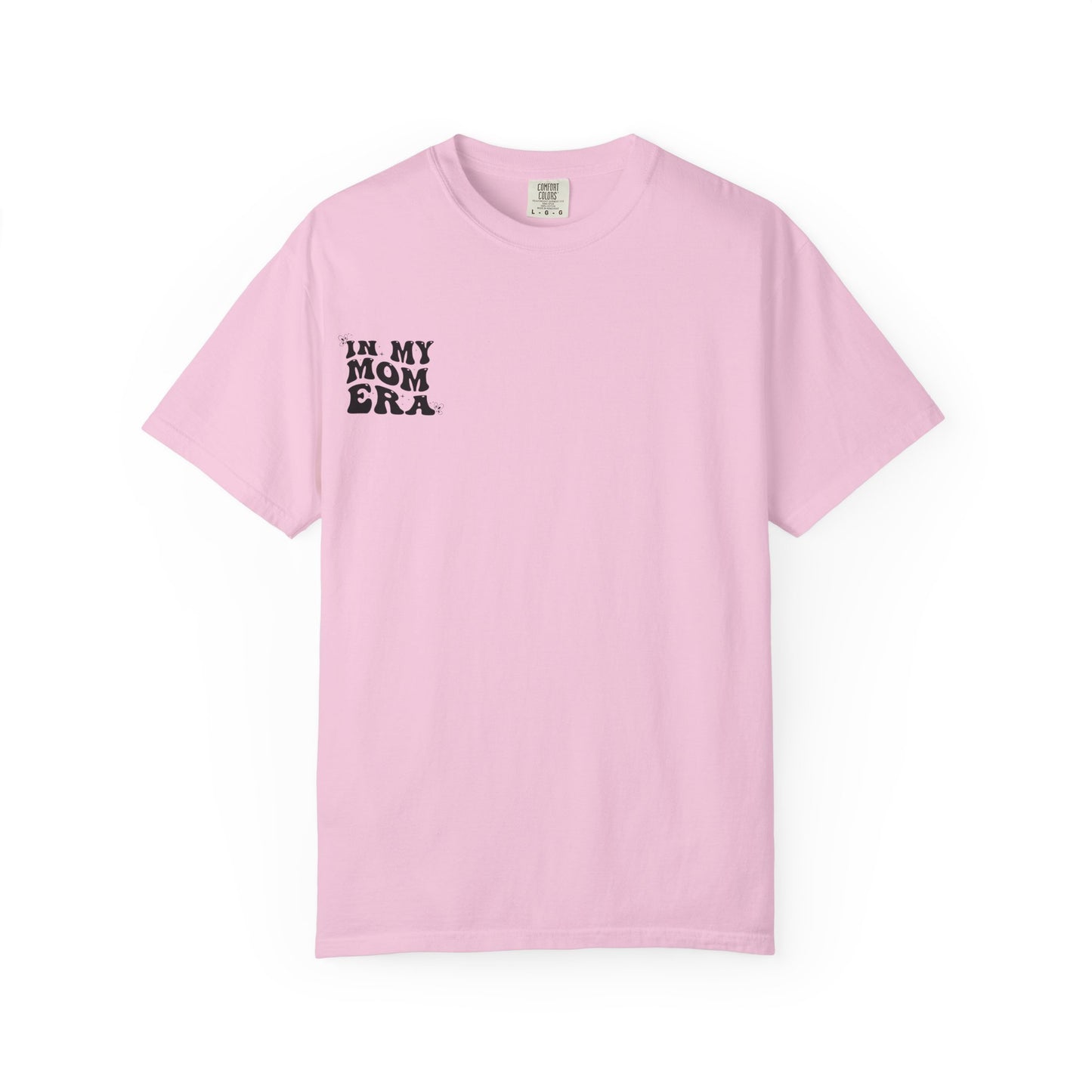 In My Mom Era T-Shirt