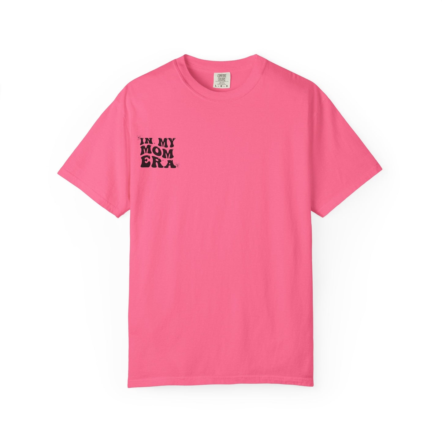 In My Mom Era T-Shirt