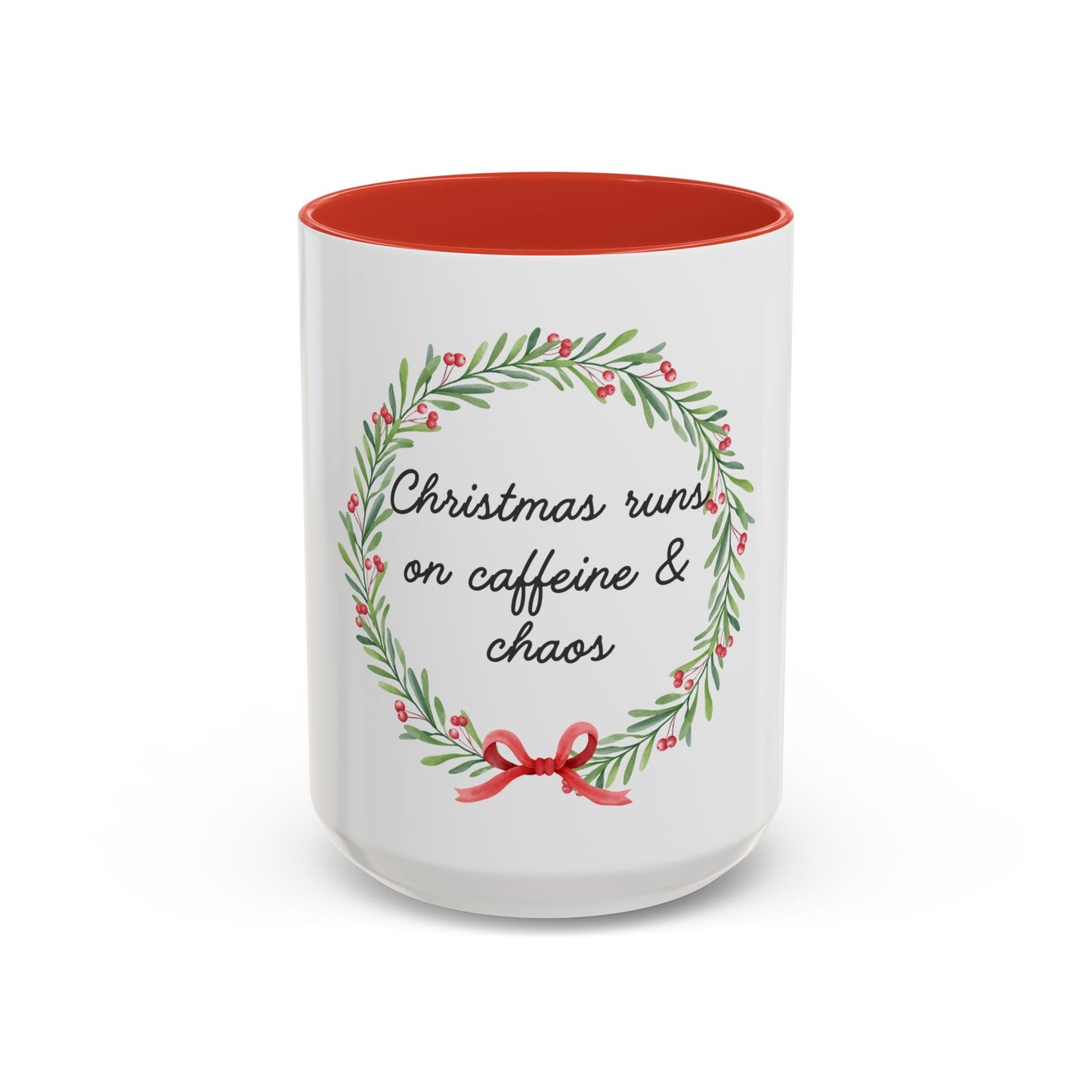 Christmas Runs on Caffeine & Chaos Accent Coffee Mug