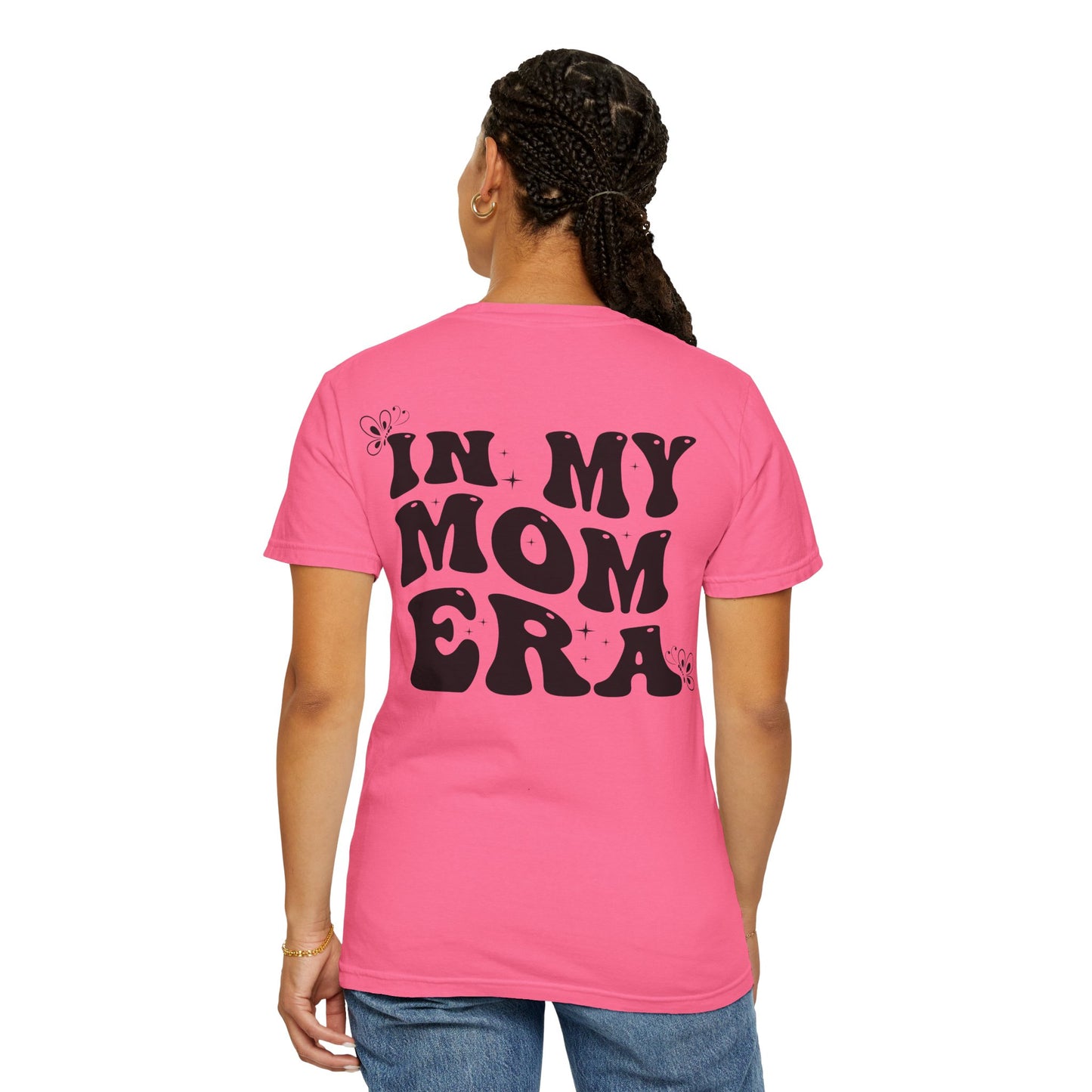 In My Mom Era T-Shirt