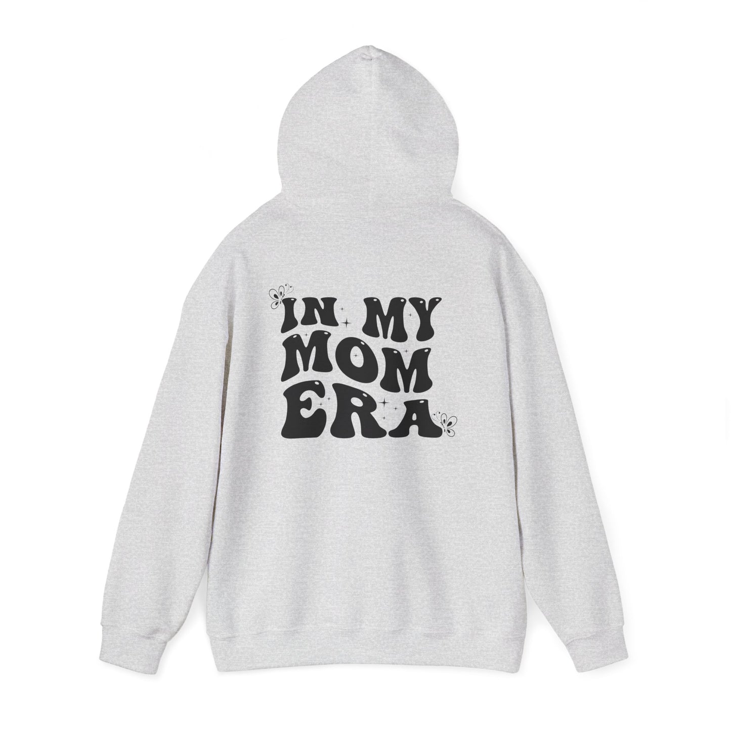 In My Mom Era Hooded Sweatshirt