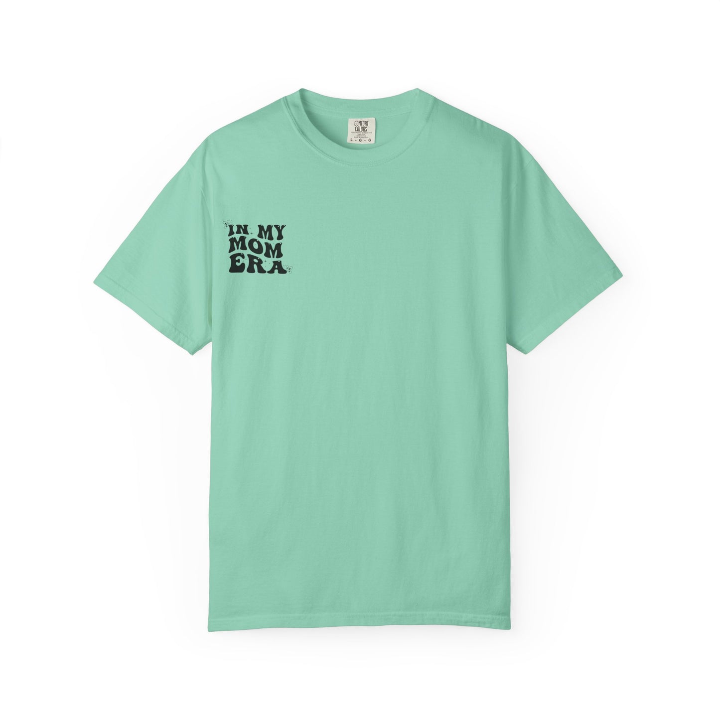 In My Mom Era T-Shirt