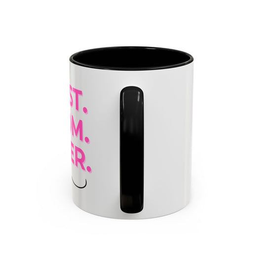 Best Mom Ever Coffee Mug