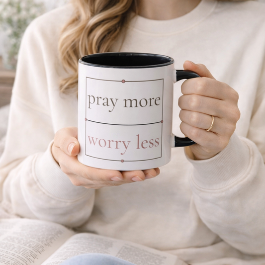 Pray More Worry Less Coffee Mug