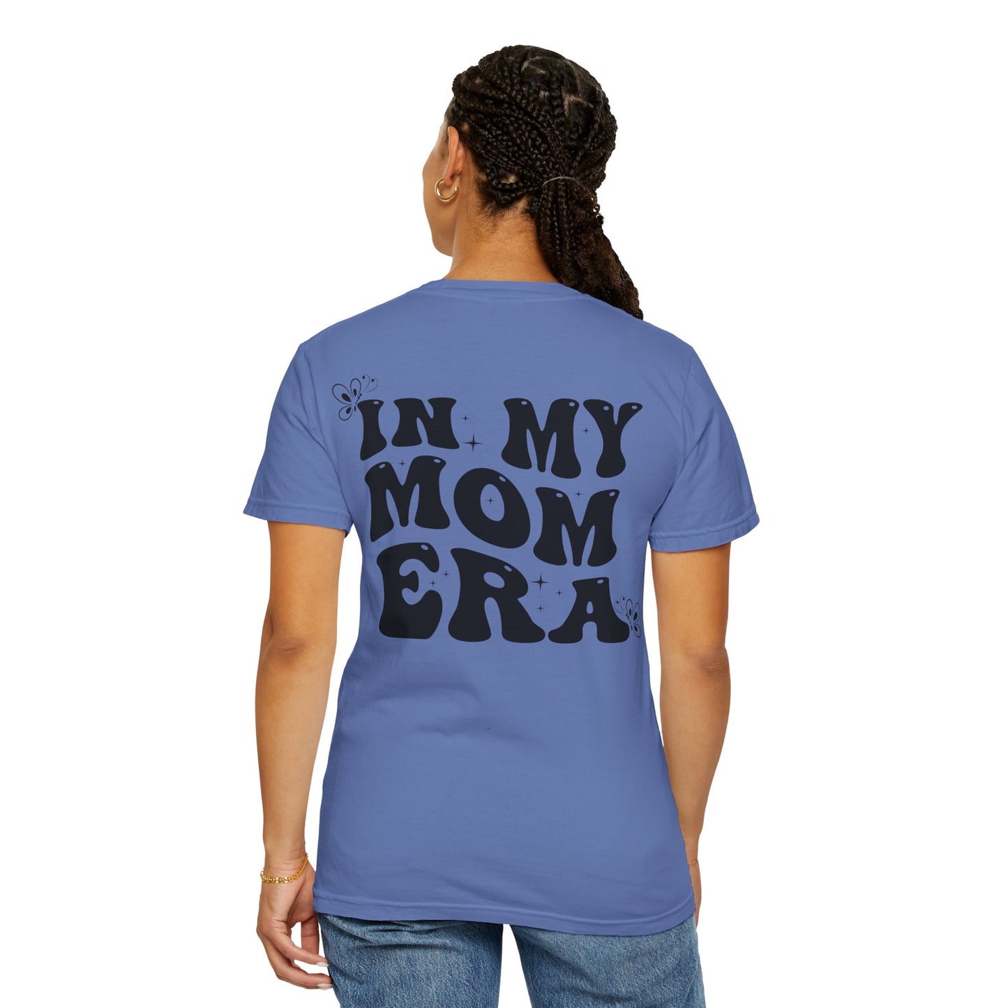 In My Mom Era T-Shirt