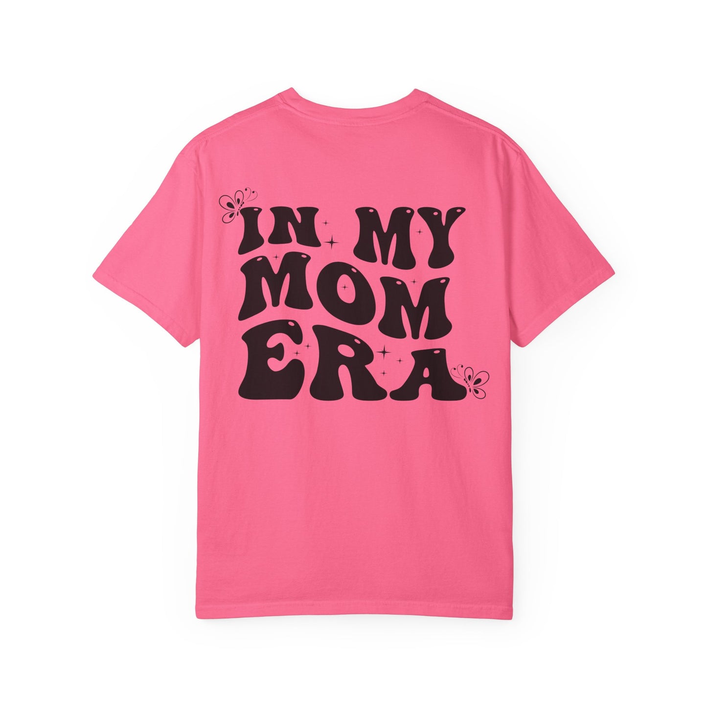 In My Mom Era T-Shirt