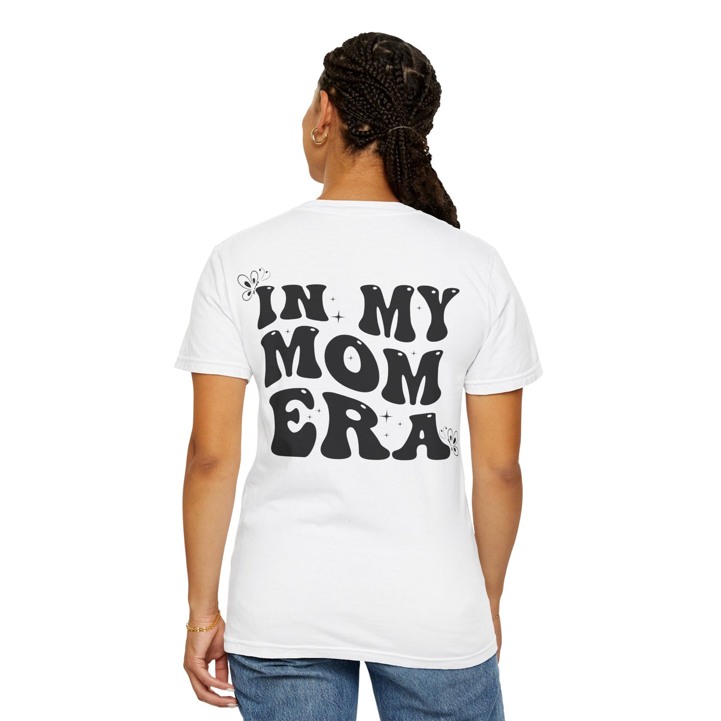 In My Mom Era T-Shirt