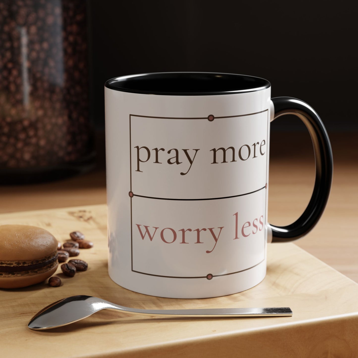 Pray More Worry Less Coffee Mug