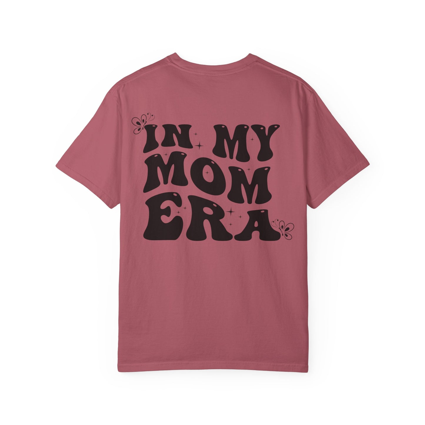 In My Mom Era T-Shirt