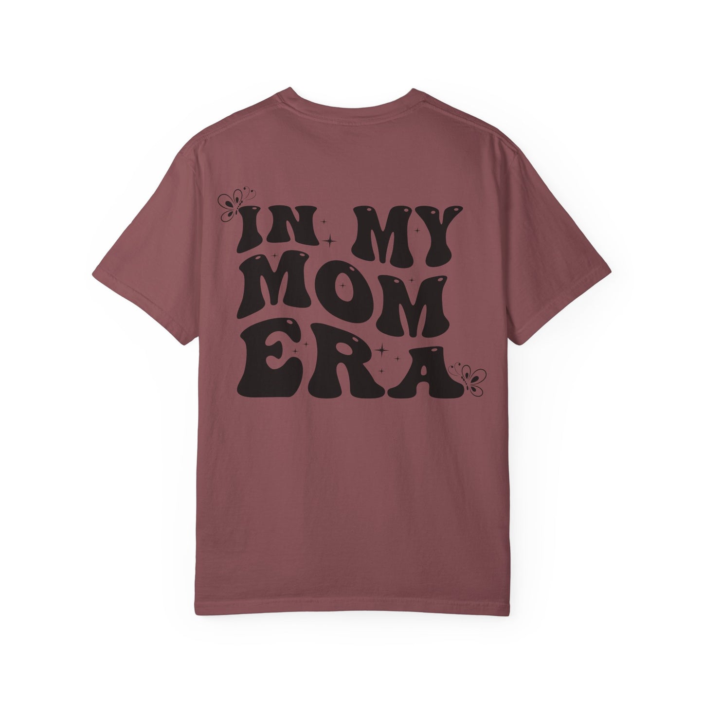 In My Mom Era T-Shirt
