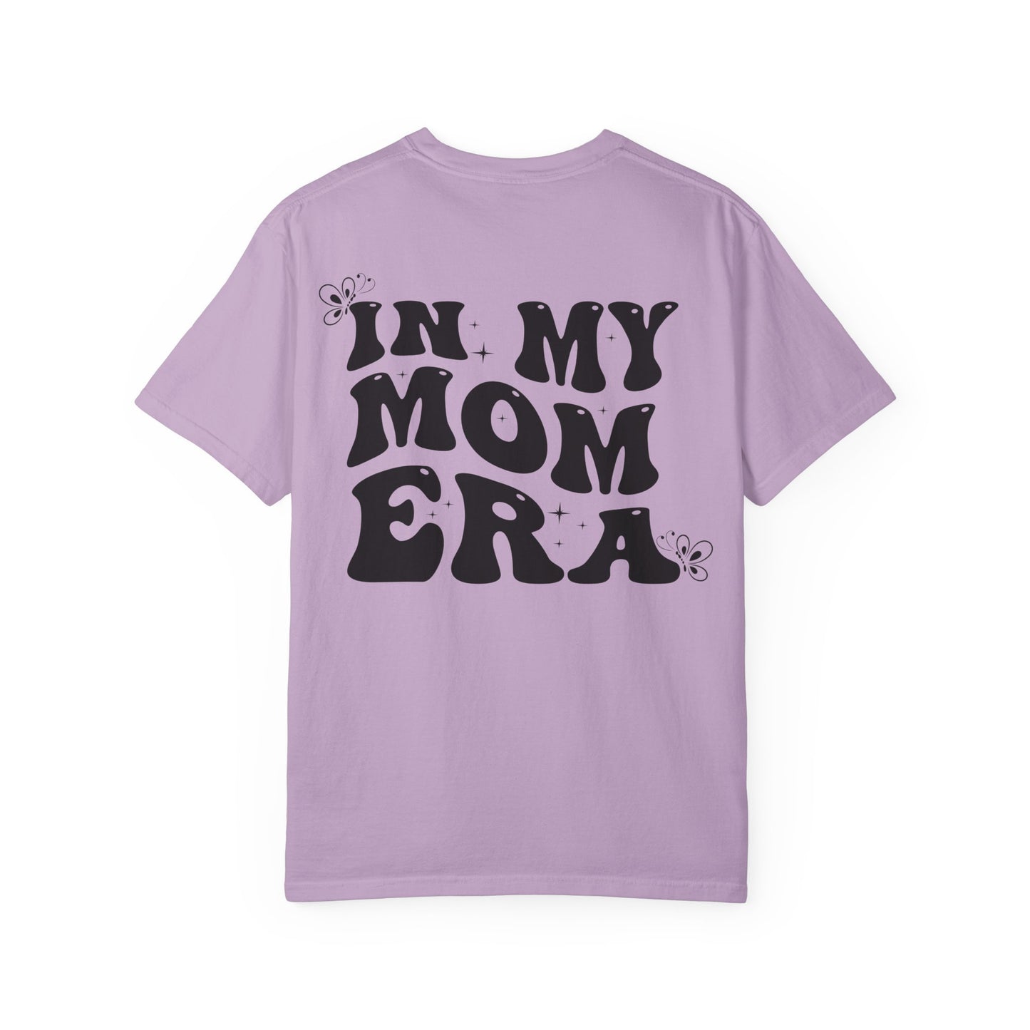 In My Mom Era T-Shirt