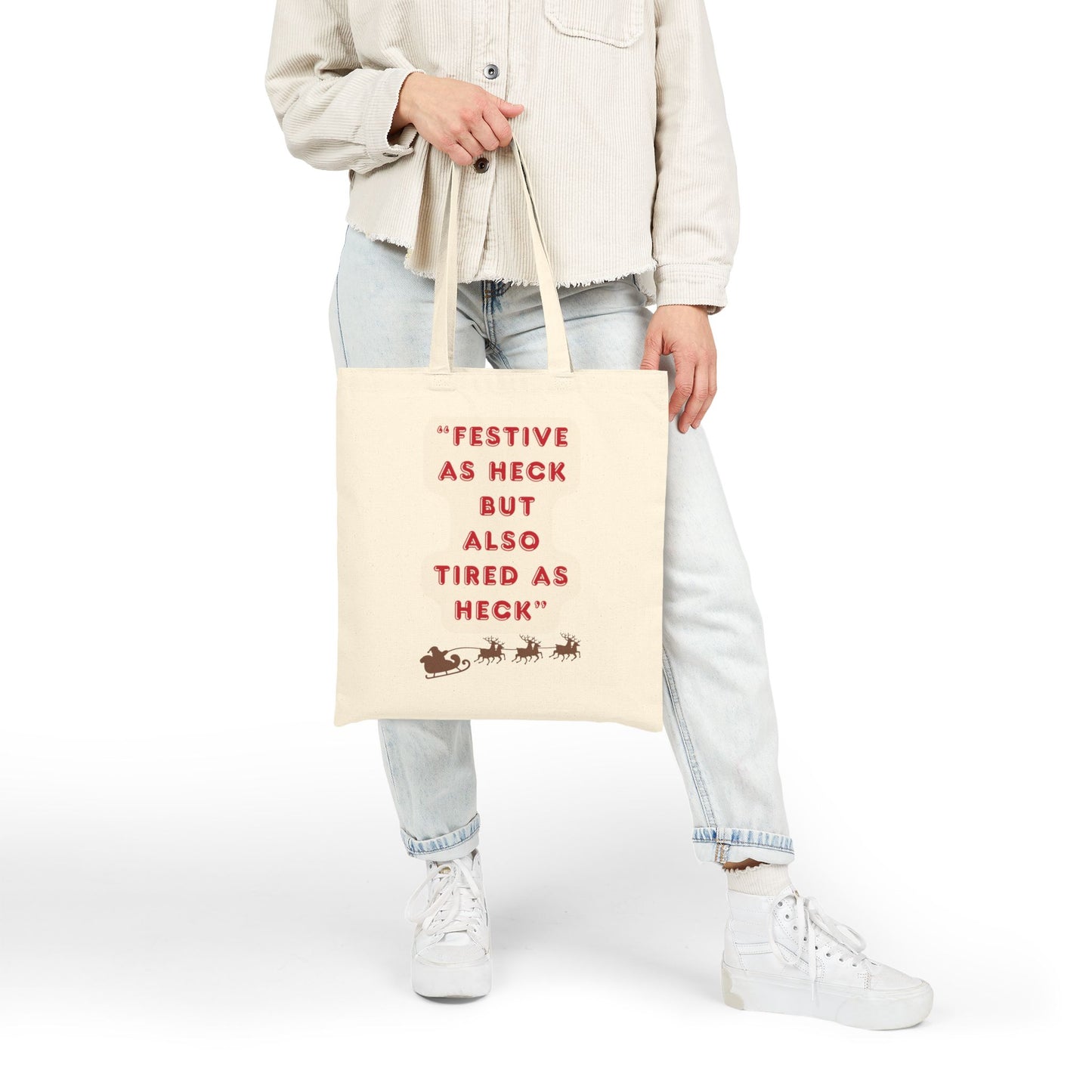 Festive As Heck But Also Tired As Heck Holiday Canvas Tote