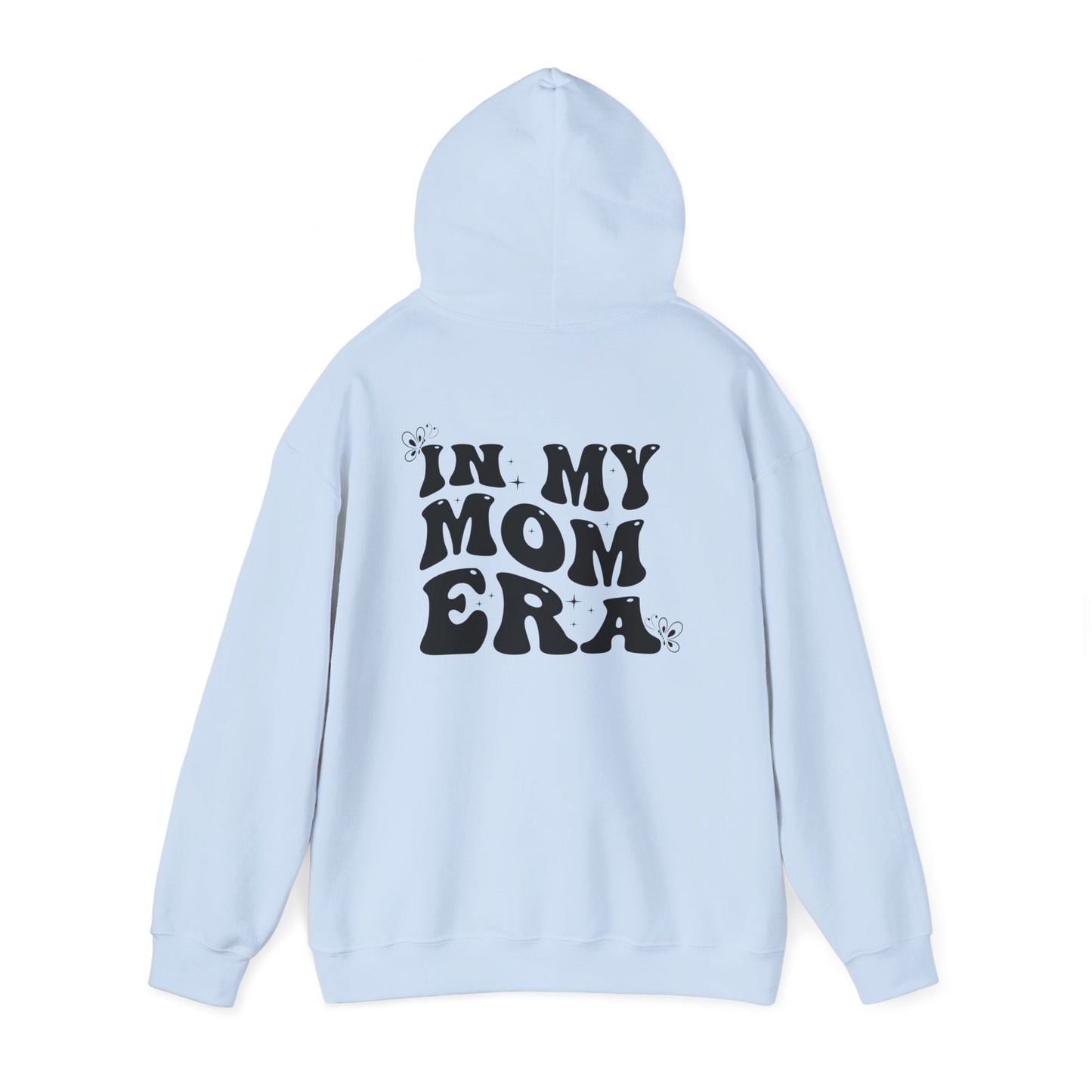 In My Mom Era Hooded Sweatshirt