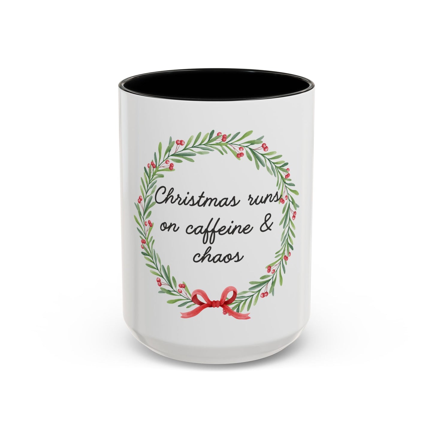 Christmas Runs on Caffeine & Chaos Accent Coffee Mug