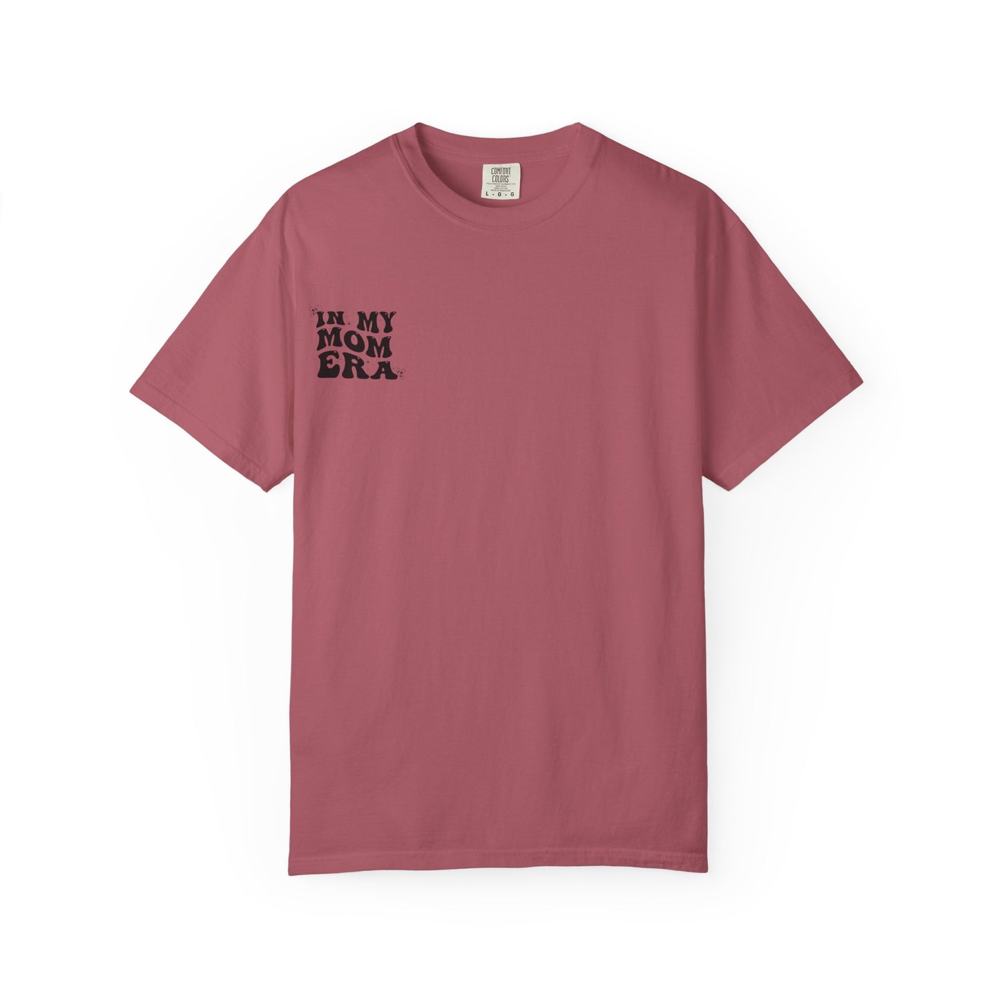 In My Mom Era T-Shirt