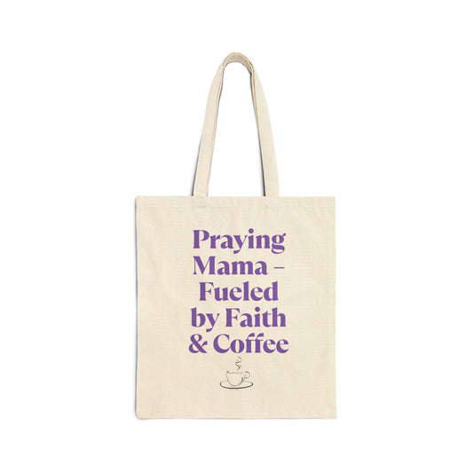 Praying Mama Faith & Coffee Tote Bag