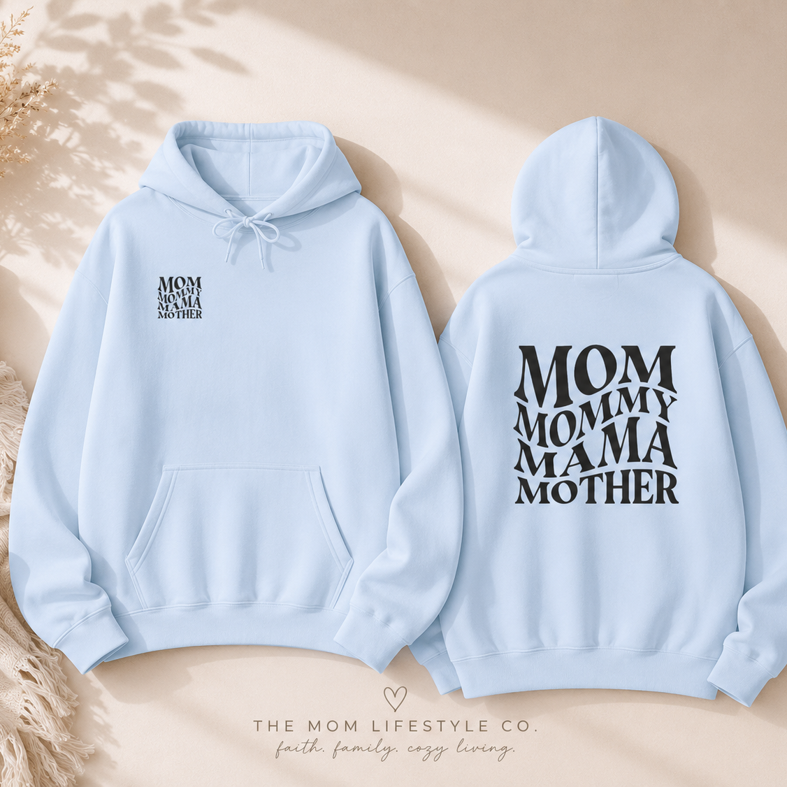 Mom Themed Hoodie