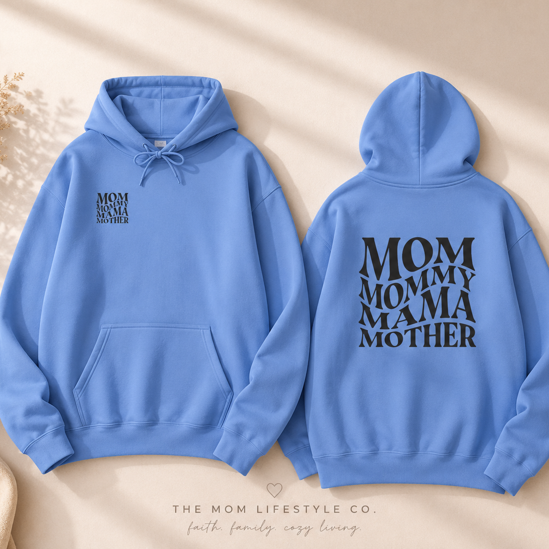 Mom Themed Hoodie
